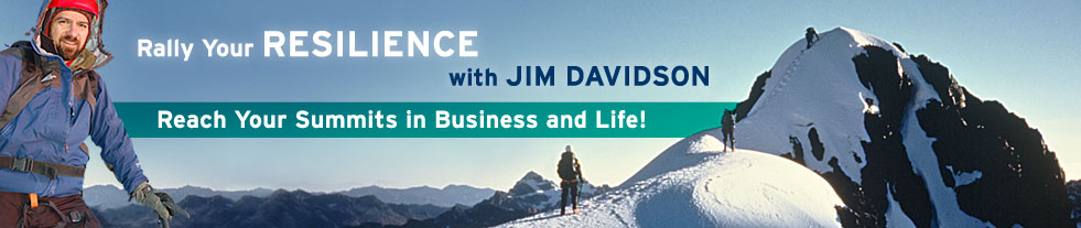 Rally Your Resilience with Jim Davidson. Reach Your Summits In Business and Life!